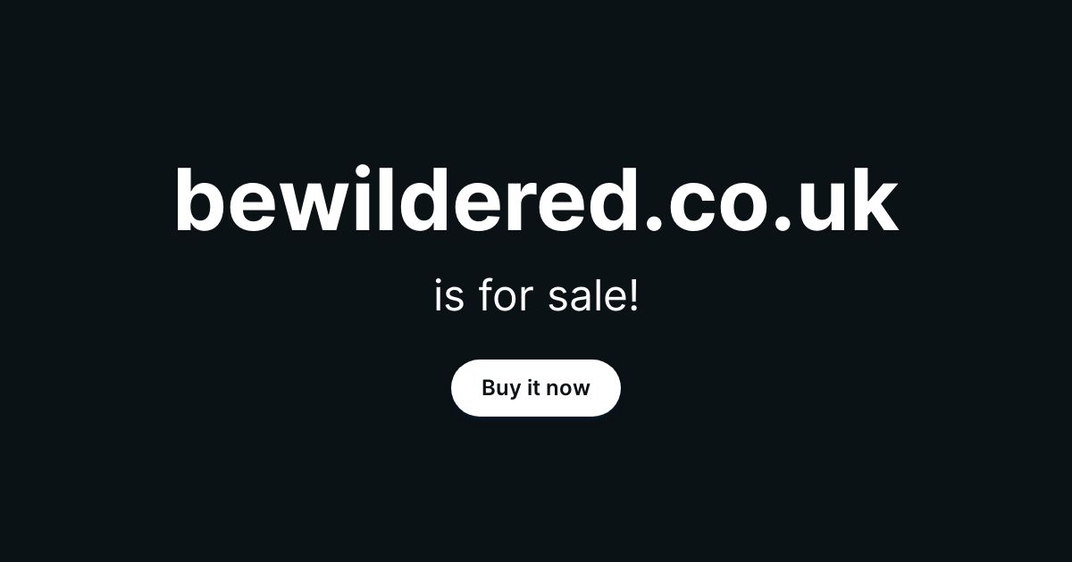 (c) Bewildered.co.uk