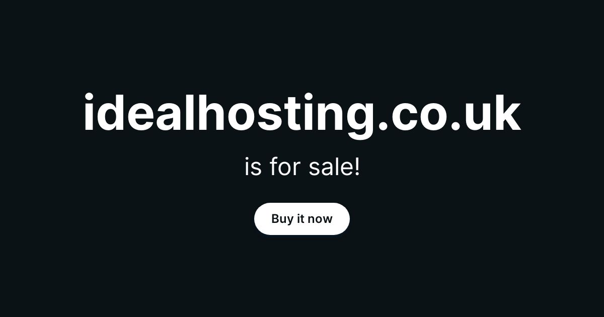 (c) Idealhosting.co.uk